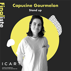 4ème édition Planche de l'ICART : Capucine Gourmelon - Stand up